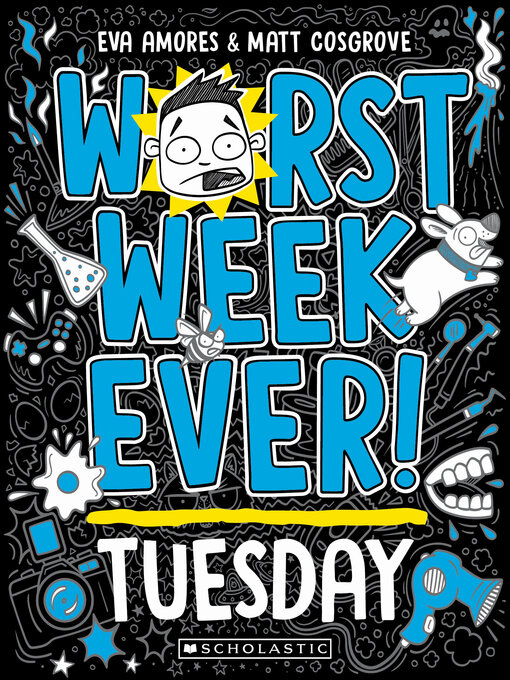 Title details for Worst Week Ever! Tuesday by Eva Amores - Wait list